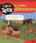 Au temps de la prhistoire - Ds 8 ans by Lito | Book | condition very good