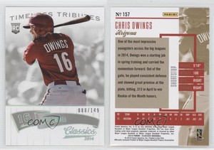 2014 Panini Classics Timeless Tributes Silver /149 Chris Owings #157 Rookie RC