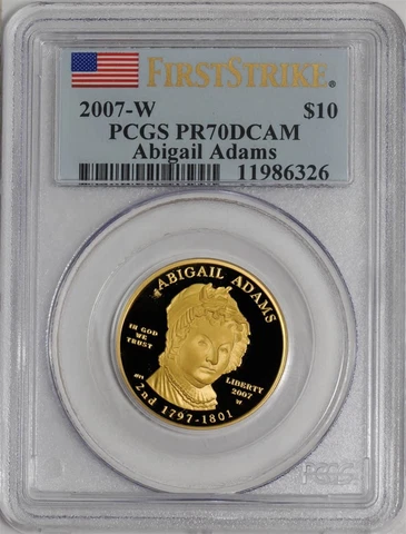 2007-W $10 Abigail Adams First Strike Spouse Gold PR70 DCAM PCGS 102009-72Q Cover