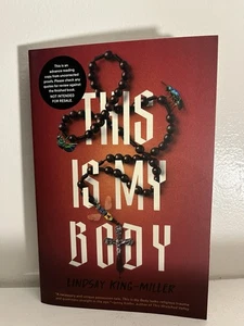 THIS IS MY BODY: LINDSAY KING-MILLER- ARC Taschenbuch-7/25-Horror - Bild 1 von 2