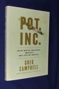 POT INC Greg Campbell INSIDE MEDICAL MARIJUANA AMERICA MOST OUTLAW INDUSTRY hcdj - Bild 1 von 12