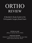 Ortho Review By Jeffrey Hartman, Hartman;Sarah Burrow, Burrow;Olufemi Ayeni, ...