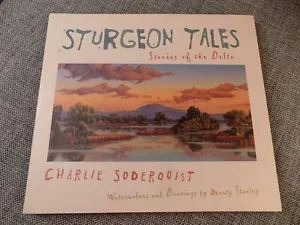 STURGEON TALES Stories of the Delta Signed 1st Edition Soderquist FISHING - Imagen 1 de 7