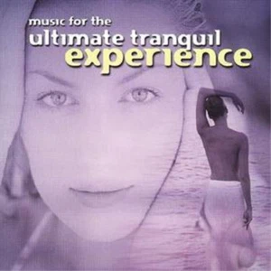 Various Artists Music for the Ultimate Tranquil Experience (CD) (US IMPORT) - Picture 1 of 1