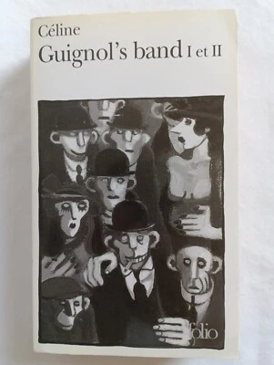 Guignol's Band I et Guignol's Band II (Le Pont de Londres). L. F. Céline - Photo 1/4