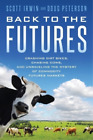 Scott Irwin Doug Peterson Back to the Futures (Paperback)