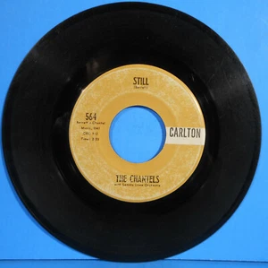 THE CHANTELS STILL ~ WELL, I TOLD YOU 7" 45 RPM 1961 NICE CONDITION! G+!! - Picture 1 of 2