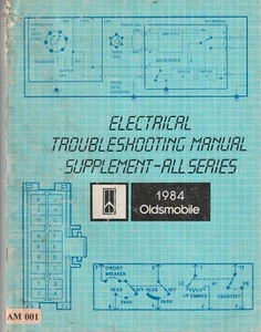 AM001 Oldsmobile (1984) Electrical Troubleshooting Manual Supplement All Series - Foto 1 di 1