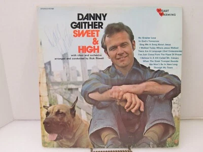 Danny Gaither Sweet & High Heart Warming R3166 1972 Vinyl LP Record Autographed - Image 1 of 4