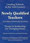 Newly Qualified Teachers (Leading Schools in the 21st Century) by Fenn, Judith