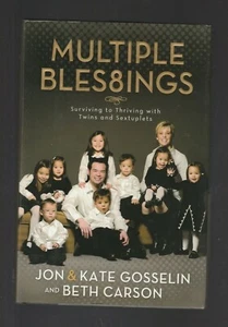 Multiple Blessings : Surviving to Thriving Sextuplets by Kate Gosselin, Signed - Imagen 1 de 3