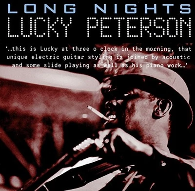 Lucky Peterson - Long Nights - Lucky Peterson CD JSLN The Cheap Fast Free Post - Bild 1 von 2