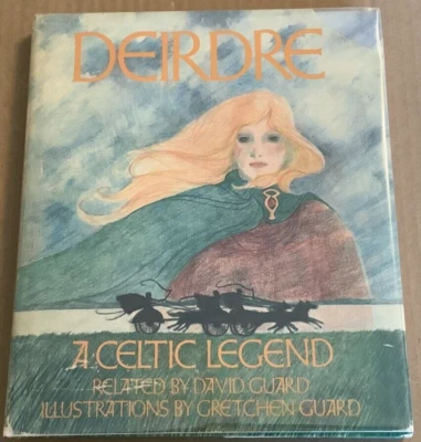VG 1977 HC in a DJ 1st ED Deirdre Celtic Irish Legend Gretchen Guard David Guard - Image 1 of 4
