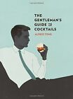 The Gentleman's Guide To Cocktails De Tong, Alfred | Livre | État Très Bon