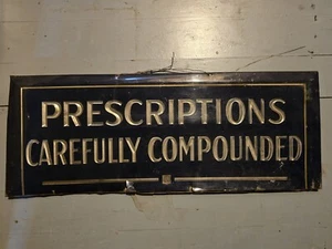 Vintage Prescriptions Carefully Compounded Sign Plastic Metal VG Cond. Pharmacy - Picture 1 of 11