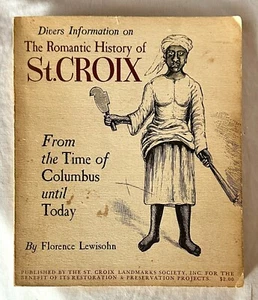 The Romantic History of St. Croix, by Florence Lewisohn - Picture 1 of 1