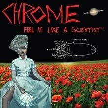 Feel It Like a Scientist von Chrome | CD | Zustand sehr gut - Image 1 of 2