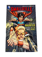 Smallville Season 11 Vol 3 Haunted Graphic Novel Tpb Omnibus DC Comics