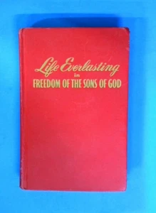 Watchtower Book "Life Everlasting in Freedom Of The Sons Of God" First Edition - Imagen 1 de 7
