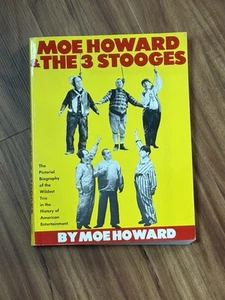 Moe Howard & the 3 Stooges The Pictorial Biography of the Wildest Softcover Book - Picture 1 of 4