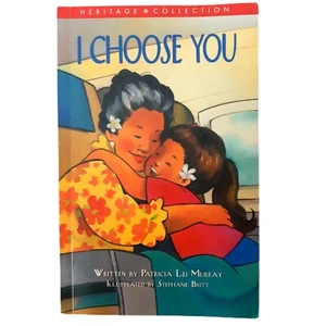 I Choose You By Patricia Lei Murray First Edition First Printing 2010 Ages 7-10 - Picture 1 of 7
