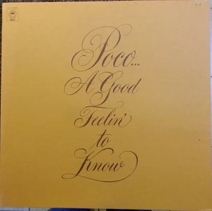 Poco - A Good Feelin' To Know - LP - Picture 1 of 10