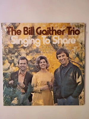 The Bill Gaither Trio Singing to Share -LP-R1240 - Image 1 of 4
