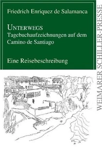 Unterwegs - Tagebuchaufzeichnungen auf dem Camino de Santiago : Reisebeschreibun - Picture 1 of 1