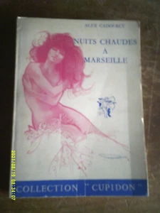 ALEX CADOURCY PSEUDO ANDRE HELENA NUITS CHAUDES A MARSEILLE COLLECTION CUPIDON - Imagen 1 de 3