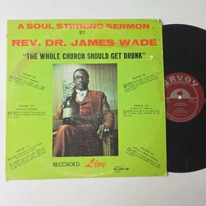 Rev. Dr. James Wade "The Whole Church Should Get Drunk" RARE Black Sermon - HEAR - Picture 1 of 7
