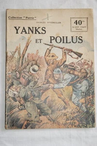 COLLECTION PATRIE N°93 YANKS ET POILUS GEORGES SPITZMULLER 1918 ILLUSTRE - Picture 1 of 1