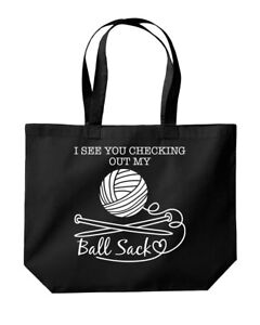 I See You Checking Out My Ball Sack Knitting Tote Shopping Gym Beach Bag
