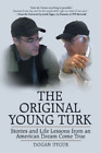 Dogan Uygur The Original Young Turk (Poche)