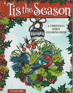 Tis the Season - A Christmas Spirit Coloring Book by Veronica Hue  (Trade Paperb - Picture 1 of 2