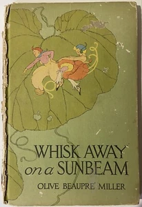 Whisk Away On A Sunbeam by Olive Miller (1919 Hardcover) - Picture 1 of 10