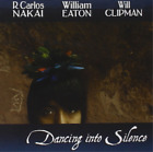 R. Carlos Nakai/William Eaton/Will Clipman Dancing Into Silence (Cd) (Us Import)