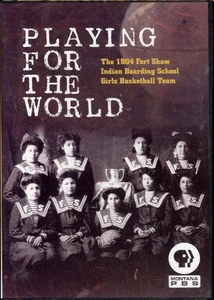 Playing for the World  - 1904 Fort Shaw Indian School Basketball Team DVD PBS - Foto 1 di 2