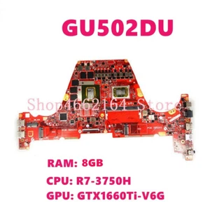 Per ASUS Zephyrus GU502DU GU502 GU502D R7-3750H 8 GB GTX1660Ti scheda madre computer portatile - Foto 1 di 6