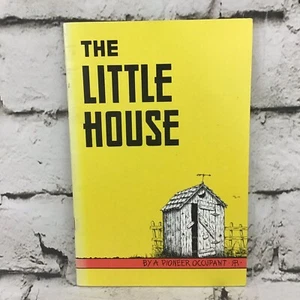 The Little House By A Pioneer Occupant Paperback Soft Cover Vintage 1978 - Picture 1 of 5
