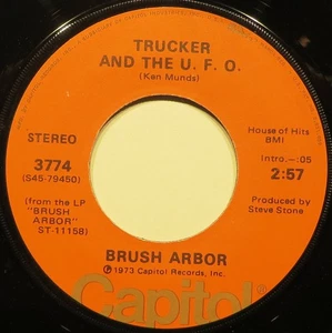 Brush Arbor - Trucker And The U. F. O. (7") (Very Good Plus (VG+)) - Picture 1 of 2