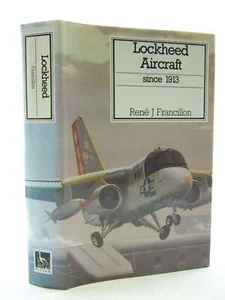 Lockheed Aircraft Since 1913, Francillon, Rene J., Excellent Book - Picture 1 of 1