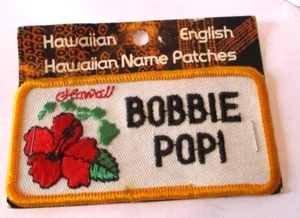 VINTAGE NOS HAWAIANO NOME PATCH BOBBIE POPI - Foto 1 di 2