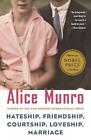 Hateship, Friendship, Courtship, Loveship, Marriage: Stories by Alice Munro (Eng
