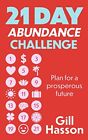 21 Day Abundance Challenge Plan For A Hasson Gill