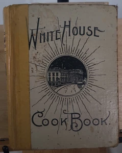 The White House Cookbook by Hugo Ziemann & Gillette Illustrated HC 1900, Damaged - Imagen 1 de 8