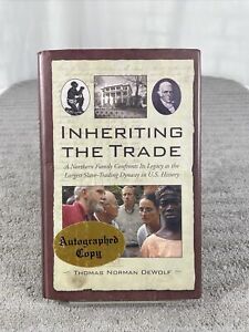 Inheriting The Trade By Thomas DeWolf - Signed - 1st Edition - Hardcover - 2008