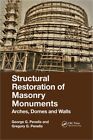 Structural Restoration of Masonry Monuments: Arches, Domes and Walls (Paperback