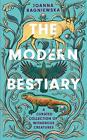 The Modern Bestiary A Curated Collection Of Wondrous Creatures By Joanna Bagnie