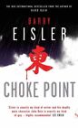 Choke Point By Barry Eisler. 9780718147228