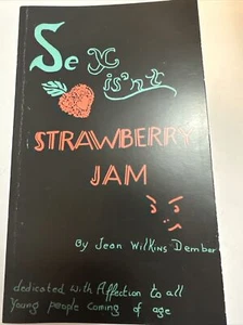 Sex Isn’t Strawberry Jam By Jean Wilkins Dember - Picture 1 of 2